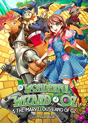 The Wonderful Wizard of Oz & The Marvelous Land of Oz (Illustrated Novel) (Illustrated Classics)